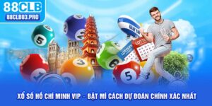 Xổ Số Hồ Chí Minh Vip - Bật Mí Cách Dự Đoán Chính Xác Nhất